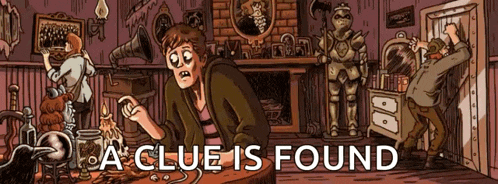 a cartoon of a man sitting at a table with the words " a clue is found " on the bottom