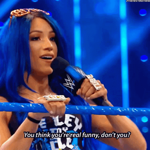 Sasha Banks You Think Youre Real Funny Dont You GIF - Sasha Banks You Think Youre Real Funny Dont You Lacey Evans GIFs