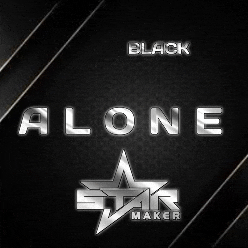 a black background with the words black alone and star maker