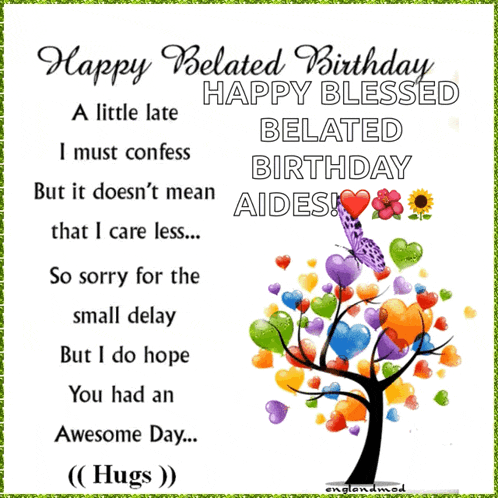 a card that says happy belated birthday happy blessed belated birthday aids