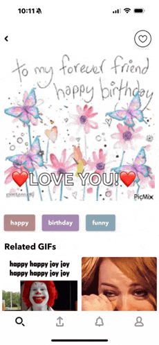 a phone screen shows a birthday card with flowers and butterflies and the words " to my forever friend happy birthday "