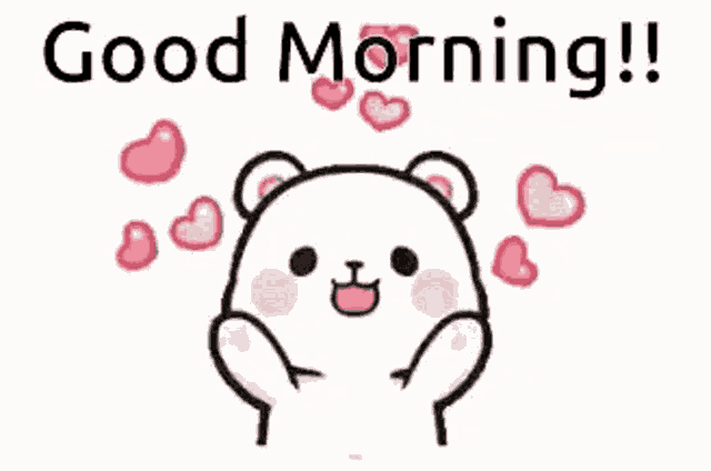 a cartoon of a teddy bear with hearts around it and the words `` good morning !! '' .