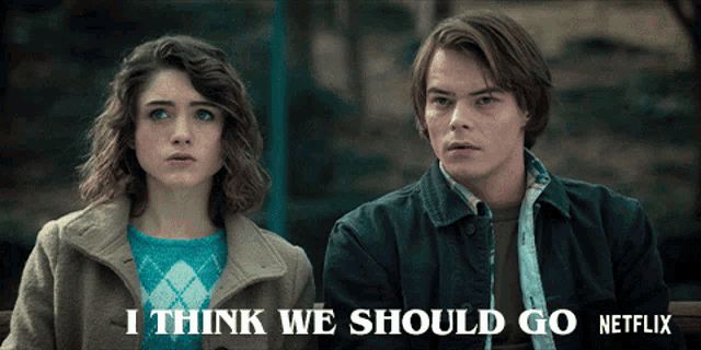 a man and a woman are sitting next to each other with the words " i think we should go netflix " above them