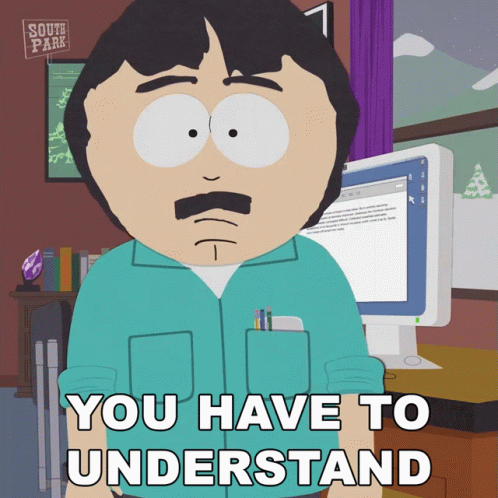 You Have To Understand Randy Marsh GIF - You Have To Understand Randy Marsh South Park GIFs