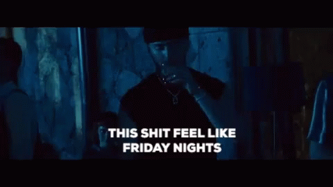 This Shit Feel Like Friday Nights Friday Knights GIF - This Shit Feel Like Friday Nights This Shit Friday Knights GIFs