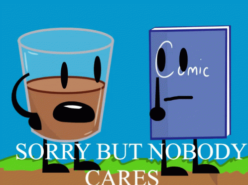 Nobody Cares Sorry GIF - Nobody Cares Sorry Apology GIFs