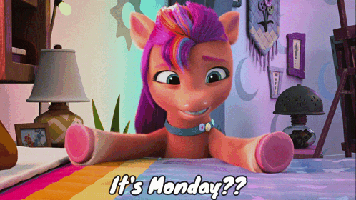I Hate Mondays Mlp GIF - I Hate Mondays Mlp Sunny Starscout GIFs