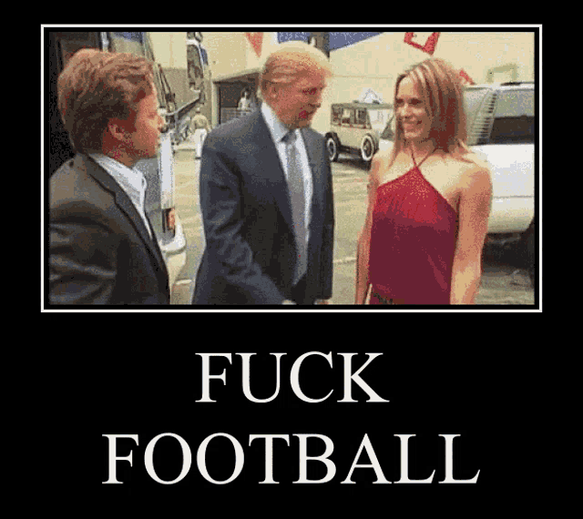 a picture of a man in a suit and tie shaking hands with a woman in a red dress with the words fuck football below it