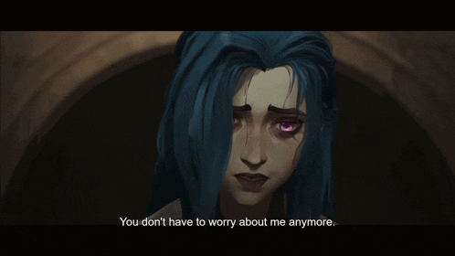 a woman with blue hair and purple eyes says you don t have to worry about me anymore