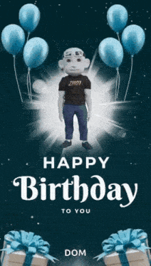 a birthday card with a mascot and balloons and says happy birthday to you dom