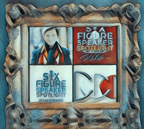 a framed picture of a man with the words six figure speaker spotlight on it