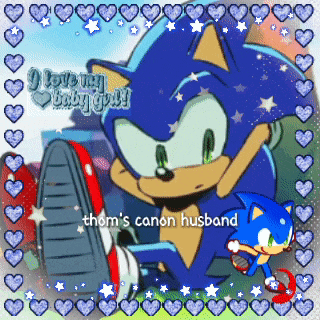 a picture of sonic the hedgehog with the caption i love my baby girl thom 's canon husband