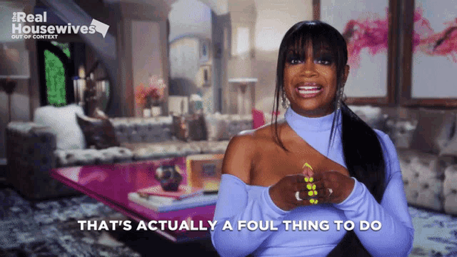 a woman says that 's actually a fool thing to do in front of a living room