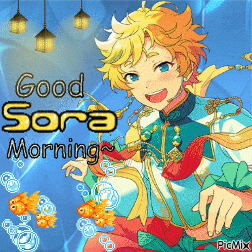 a picture of a boy with the words " good sora morning "