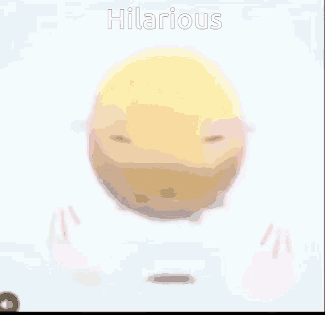 a yellow smiley face is floating in the air with the words hilarious below it .