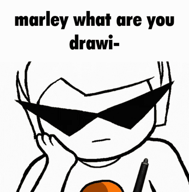 a drawing of two people with the caption marley what are you drawi-
