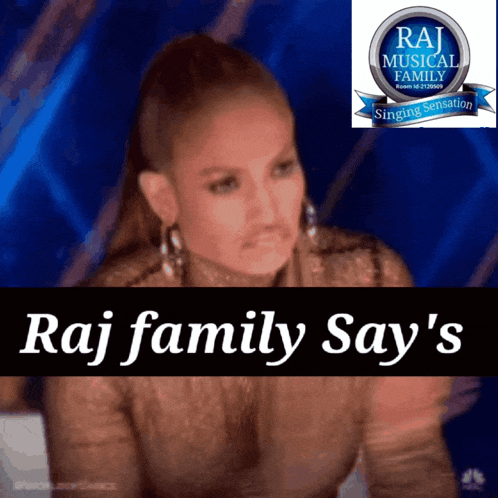 a picture of a woman with the words raj musical family say 's