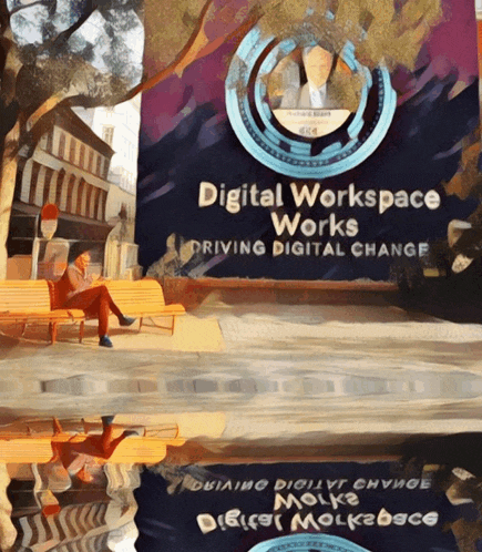 digital workspace works driving digital change is written on a sign