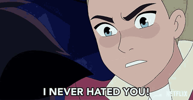 a cartoon character says i never hated you netflix