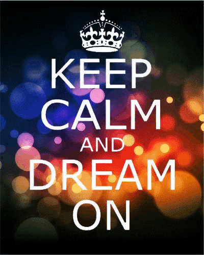 a keep calm and dream on poster with a crown
