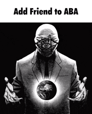 a black and white drawing of a man holding a globe with the words " add friend to aba " below him
