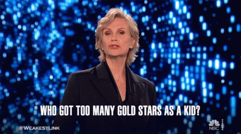 Who Got Too Many Gold Stars As A Kid Jane Lynch GIF - Who Got Too Many Gold Stars As A Kid Jane Lynch Weakest Link GIFs