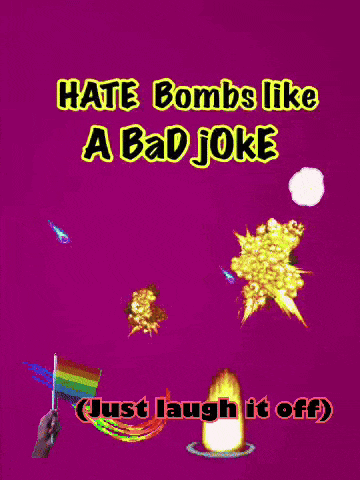 a purple poster that says hate bombs like a bad joke