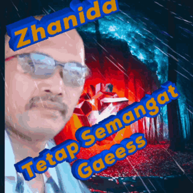 a picture of a man with the words zhanida tetap semangat gaess