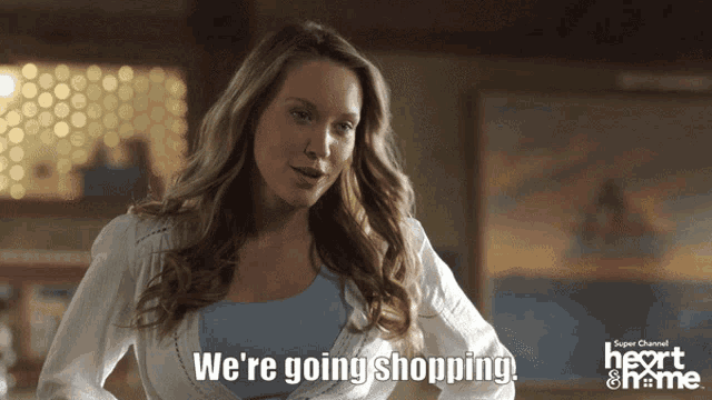 a woman says " we 're going shopping " on a super channel ad