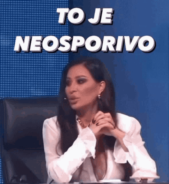 a woman in a white shirt is sitting in a chair with the words to je neosporivo above her .