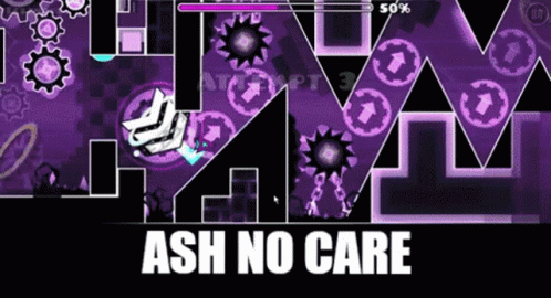 Ash No Care Geometry Dash GIF - Ash No Care Geometry Dash Game GIFs