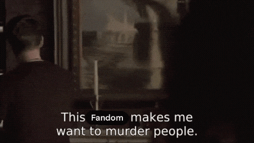 a close up of a man 's face with the words " this fandom makes me want to murder people "