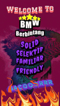 a purple background with the words welcome to bmw berbintang solid seleksif familiar friendly