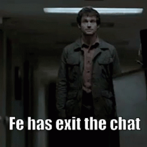 Fe Exit The Chat GIF - Fe Exit The Chat Walk Out GIFs