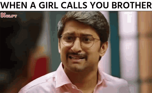 a man wearing glasses is making a funny face when a girl calls you brother .