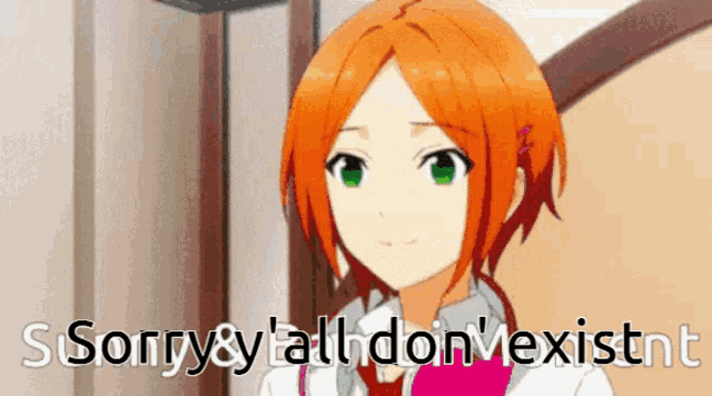 a girl with orange hair says sorry and all don 't exist