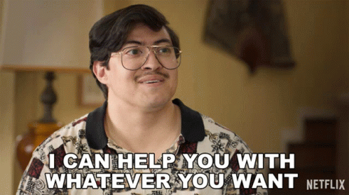 I Can Help You With Whatever You Want Ricky Vela GIF