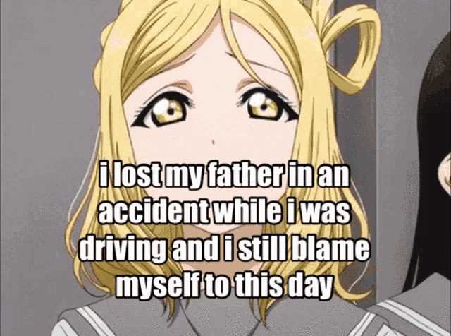 a picture of a girl with the words i lost my father in an accident while i was driving