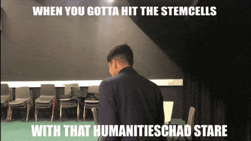 a man standing in front of a row of chairs with the caption when you gotta hit the stemcells