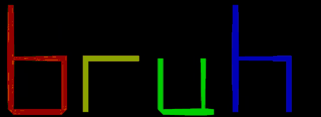 a black background with the word bruh written in different colors
