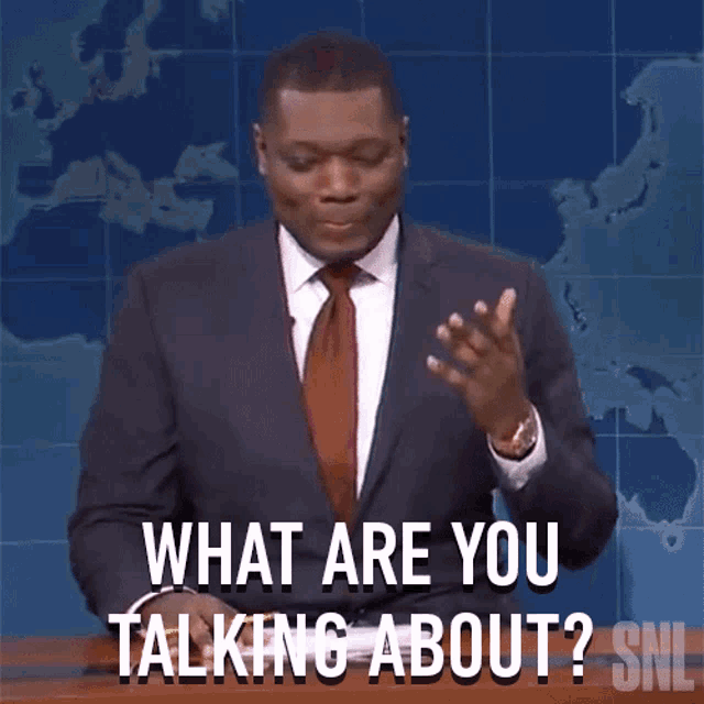 What Are You Talking About Saturday Night Live GIF - What Are You Talking About Saturday Night Live Weekend Update GIFs