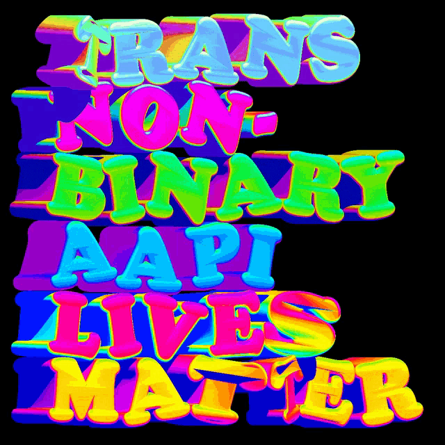 Trans Non Binary Aapi Lives Matter Trans Lives Matter GIF - Trans Non Binary Aapi Lives Matter Trans Lives Matter Trans Aapi Lives Matter GIFs