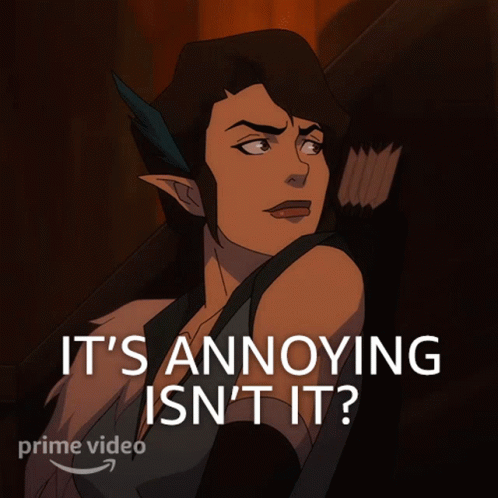 Its Annoying Isnt It Vexahlia GIF - Its Annoying Isnt It Vexahlia The Legend Of Vox Machina GIFs