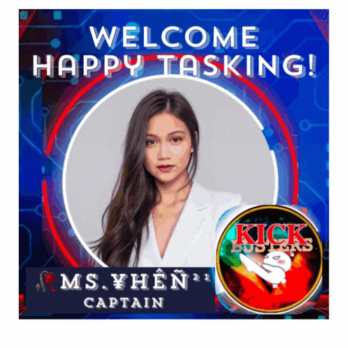 a poster that says welcome happy tasking with a picture of a girl