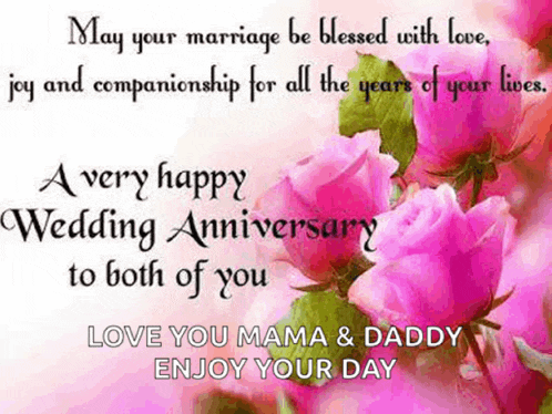 may your marriage be blessed with love joy and companionship for all the years of your lives a very happy wedding anniversary to both of you