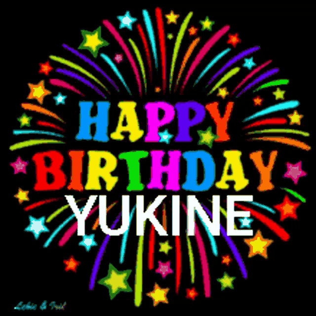 a colorful firework display with the words happy birthday yukine