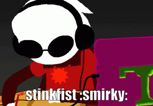 Stinkfist Smirky GIF
