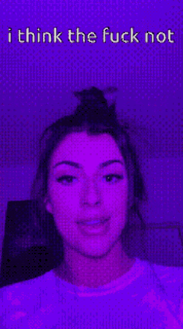 a woman 's face is against a purple background with the words " i think the fuck not "