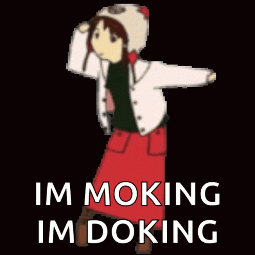 Mokydokie Mokingdoking GIF - Mokydokie Mokingdoking GIFs