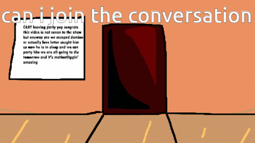 a sign that says " can i join the conversation " on it